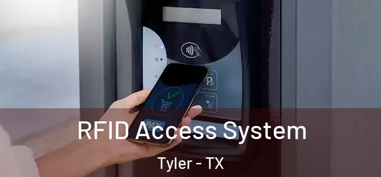  RFID Access System Tyler - TX